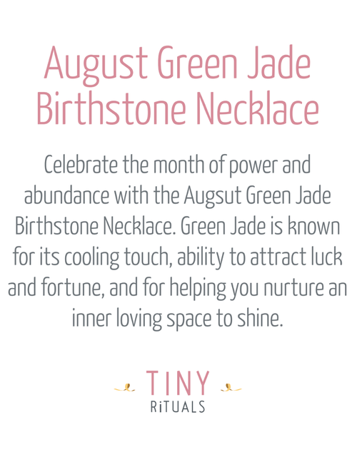 Load image into Gallery viewer, August Green Jade Birthstone Necklace by Tiny Rituals
