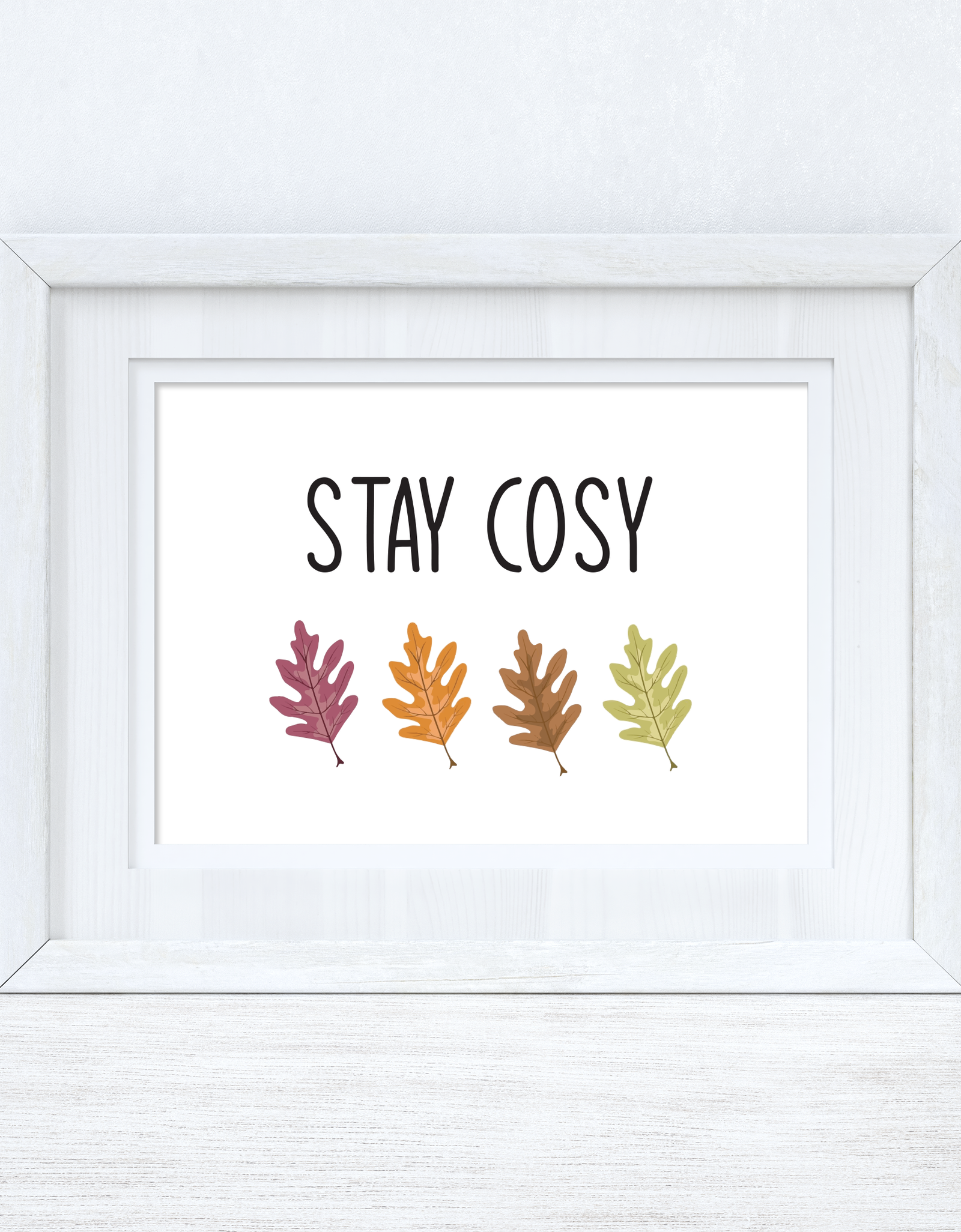Stay Cosy Leaves Autumn Seasonal Wall Home Decor Print by WinsterCreations™ Official Store