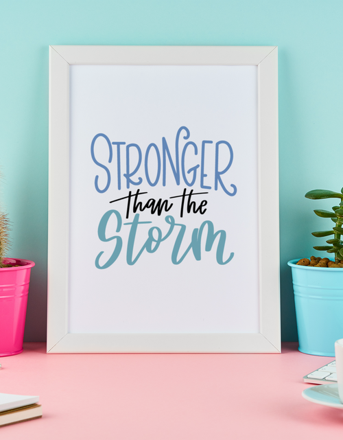 Load image into Gallery viewer, Stronger Than The Storm Motivational Inspiration Wall Decor Quote Print by WinsterCreations™ Official Store
