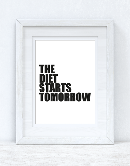 Load image into Gallery viewer, The Diet Starts Tomorrow Humorous Kitchen Funny Home Wall Decor Print by WinsterCreations™ Official Store

