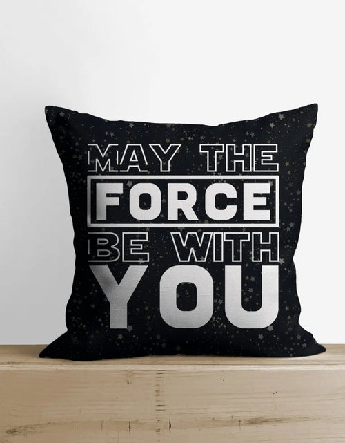 Load image into Gallery viewer, The Force is with You | Pillow Cover | Movie Saying | Throw Pillow | Kids Room Boys Gift | Throw Pillow | Home Decor | Bedroom Decor | Gift by UniikPillows
