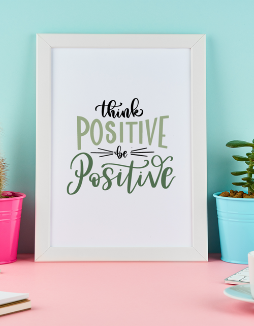 Load image into Gallery viewer, Think Positive Be Positive Motivational Inspiration Wall Decor Quote Print by WinsterCreations™ Official Store
