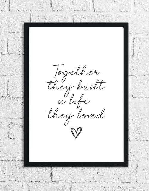 Load image into Gallery viewer, New Together They Built a Life They Loved Heart Simple Home Wall Decor Print by WinsterCreations™ Official Store
