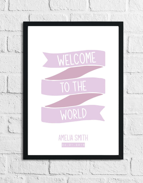 Load image into Gallery viewer, Personalised Welcome To The World Baby Girl's Pink Children's Bedroom Room Wall Decor Print by WinsterCreations™ Official Store
