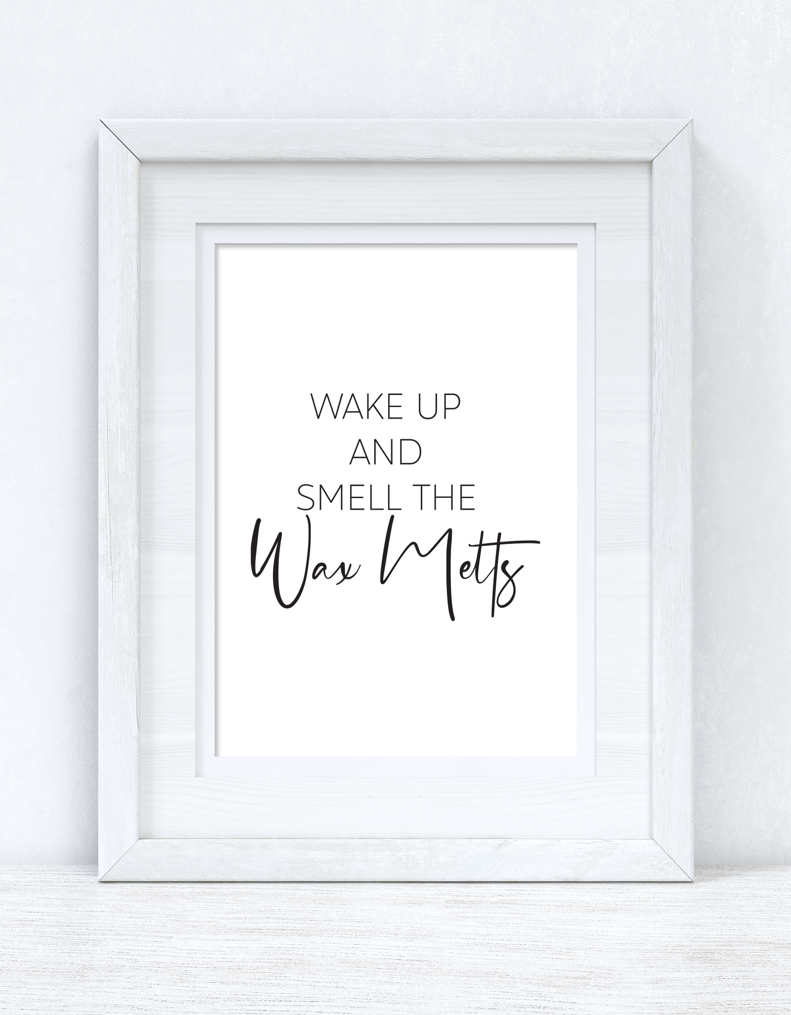 Wake Up And Smell The Wax Melts Simple Wall Humorous Home Decor Print by WinsterCreations™ Official Store