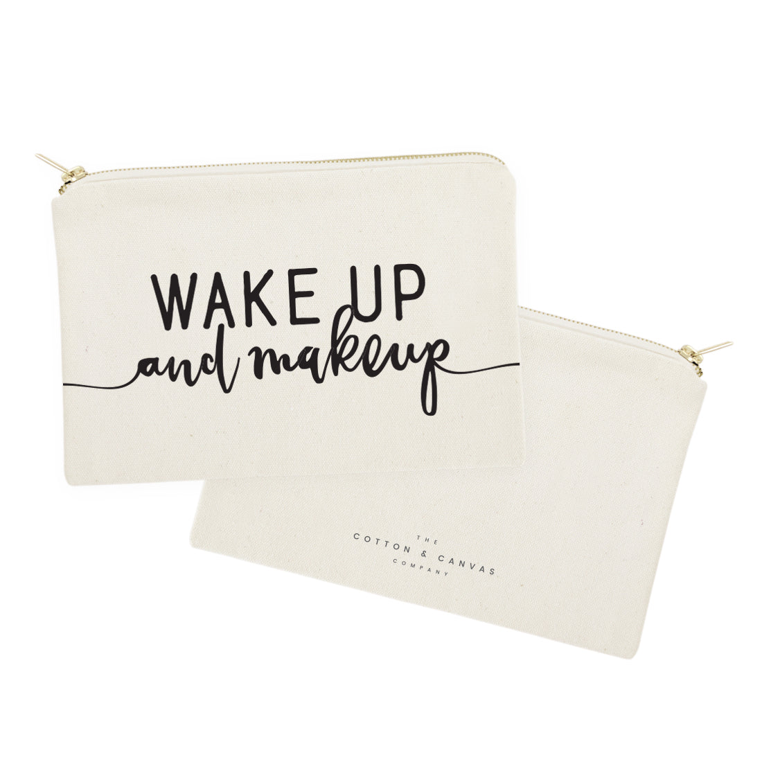 Wake Up and Makeup Cotton Canvas Cosmetic Bag by The Cotton & Canvas Co.