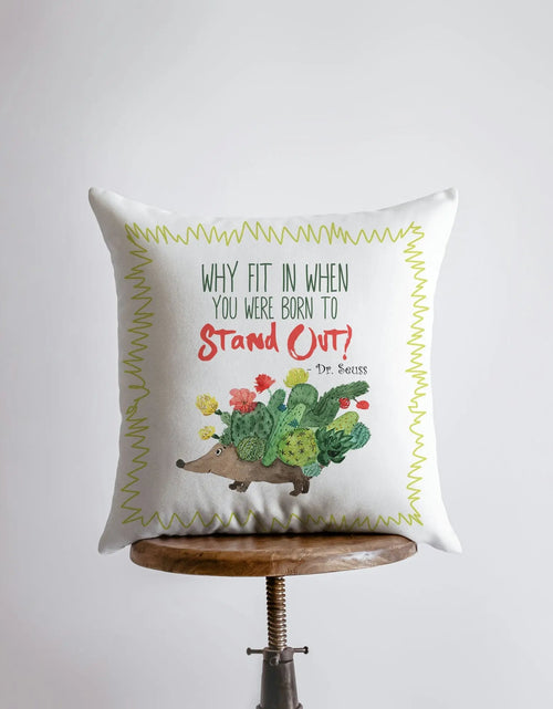 Load image into Gallery viewer, Why Fit In | Kids Room Decor | Teachers Gift | Fun Gifts | Pillow Cover | Home Decor | Throw Pillows | Happy Birthday | Room Decor by UniikPillows
