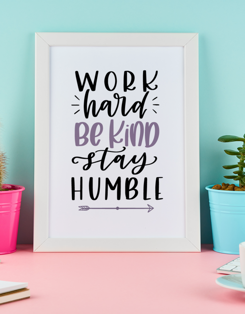 Load image into Gallery viewer, Work Hard Be Kind Stay Humble Motivational Inspiration Wall Decor Quote Print by WinsterCreations™ Official Store
