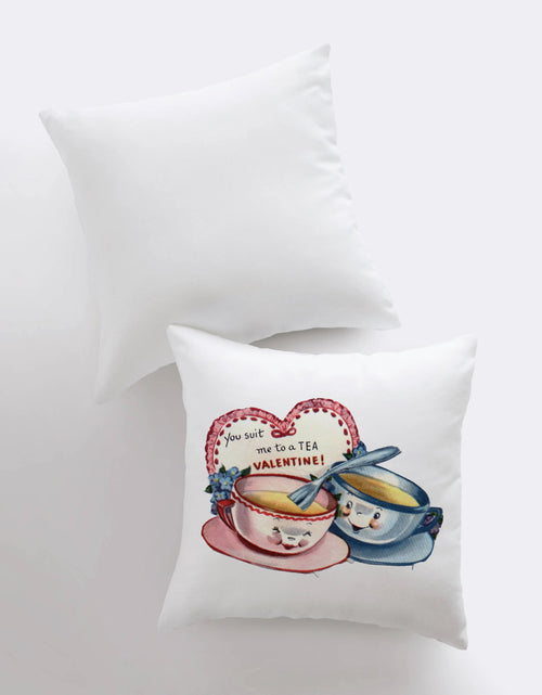 Load image into Gallery viewer, You suit me to a Tea Valentines | Pillow Cover | Throw Pillow | Valentines Day Gift for Her | Valentine Home Decor | Bedroom Decor by UniikPillows
