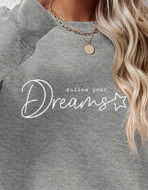 Load image into Gallery viewer, FOLLOW YOUR DREAMS Graphic Sweatshirt
