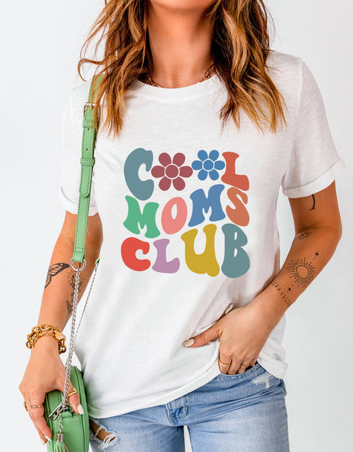 Load image into Gallery viewer, COOL MOMS CLUB Round Neck Short Sleeve T-Shirt
