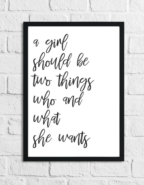 Load image into Gallery viewer, A Girl Should Be Two Things Inspirational Simple Wall Home Decor Print by WinsterCreations™ Official Store
