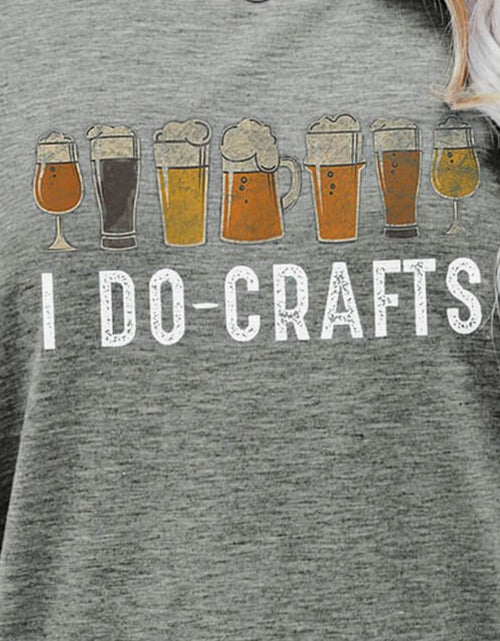 Load image into Gallery viewer, I DO CRAFTS Round Neck T-Shirt
