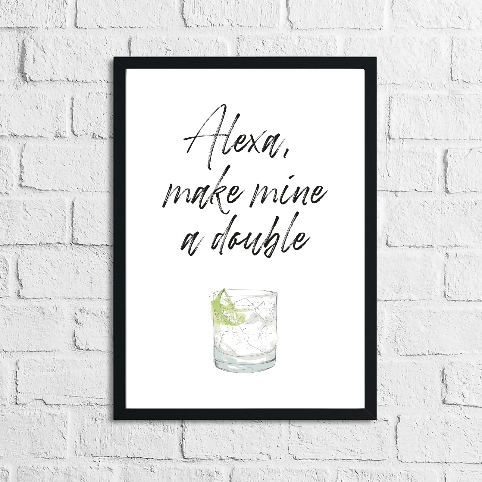 Alexa Make Mine A Double Alcohol Wall Decor Print by WinsterCreations™ Official Store