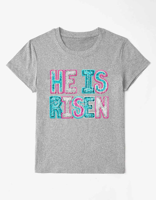 Load image into Gallery viewer, HE IS RISEN Sequin Round Neck T-Shirt
