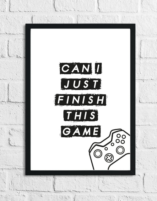 Load image into Gallery viewer, Can I Just Finish This Game Kids Children's Teenager Room Wall Decor Print by WinsterCreations™ Official Store

