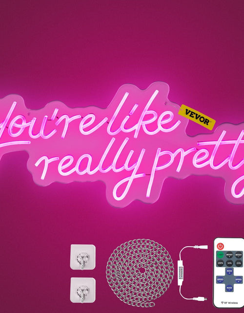 Load image into Gallery viewer, You're Like Really Pretty Neon Sign, 27.5" x 12" Pink LED Neon Signs for Wall Decor, Large Lights Sign with Remote Control and Power Adapter, Used for Party, Wedding, Living Room, Office
