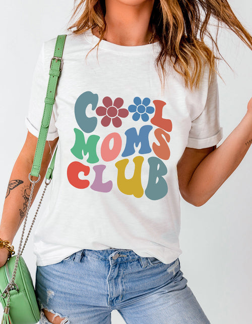 Load image into Gallery viewer, COOL MOMS CLUB Round Neck Short Sleeve T-Shirt
