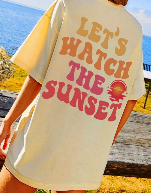 Load image into Gallery viewer, LET'S WATCH THE SUNSET Round Neck T-Shirt
