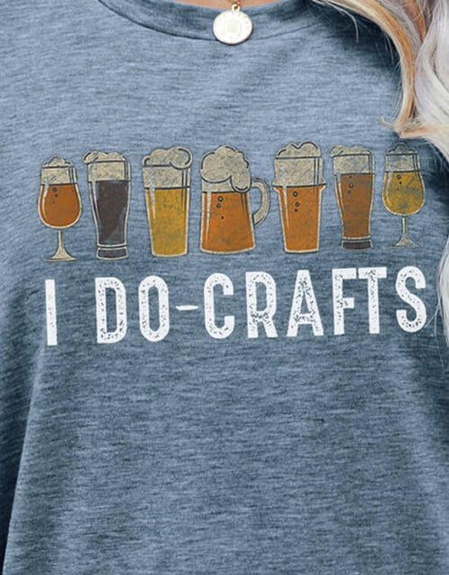 Load image into Gallery viewer, I DO CRAFTS Round Neck T-Shirt
