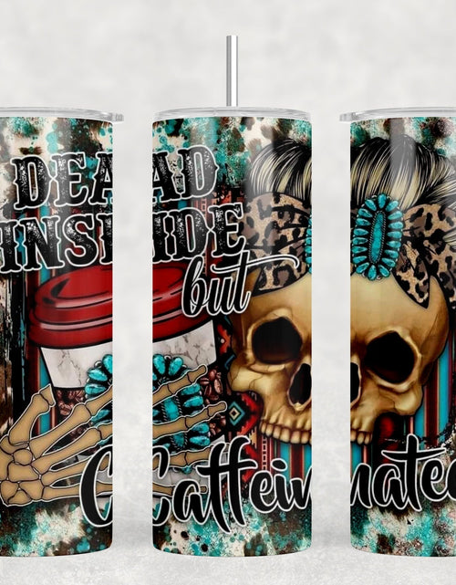 Load image into Gallery viewer, Dead Inside But Caffeinated|Skinny Tumbler|Optional Bluetooth Speaker| Speaker Color Varies by Rowdy Ridge Co
