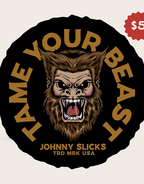 Load image into Gallery viewer, Tame Your Beast Slicker
