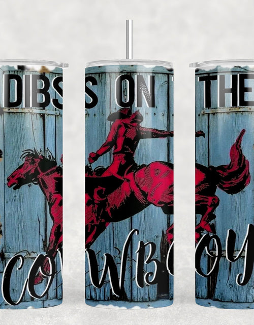 Load image into Gallery viewer, Dibs On The Cowboy|Skinny Tumbler|Optional Bluetooth Speaker| Speaker Color Varies by Rowdy Ridge Co
