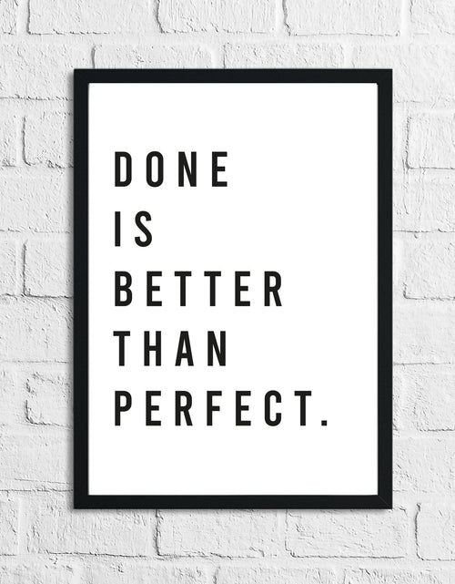 Load image into Gallery viewer, Done Is Better Than Perfect Inspirational Wall Decor Quote Print by WinsterCreations™ Official Store
