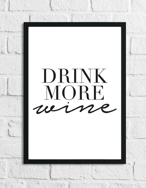 Load image into Gallery viewer, Drink More Wine Alcohol Kitchen Wall Decor Print by WinsterCreations™ Official Store
