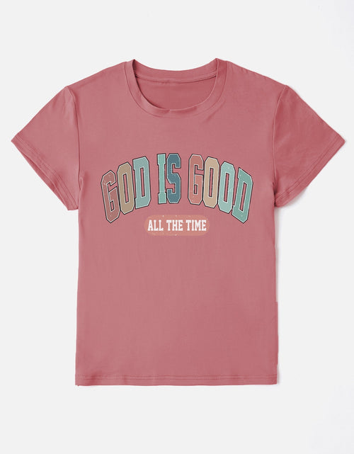 Load image into Gallery viewer, GOD IS GOOD ALL THE TIME Round Neck T-Shirt
