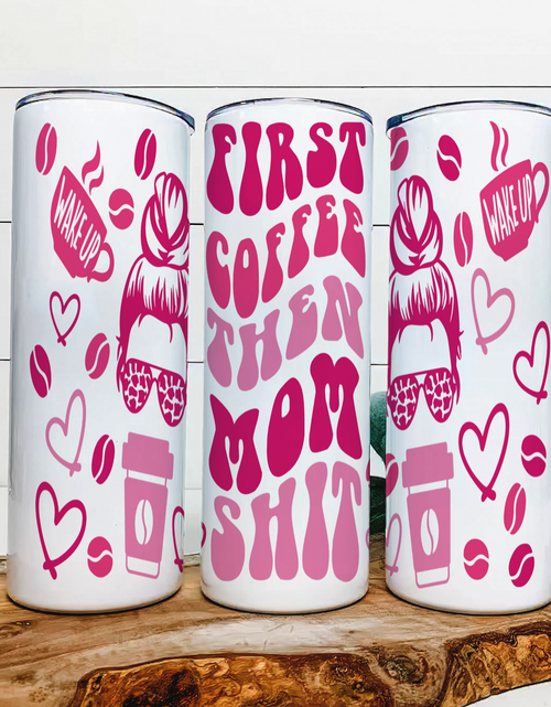 Load image into Gallery viewer, First Coffee Then Mom Shit|Skinny Tumbler|Optional Bluetooth Speaker| Speaker Color Varies by Rowdy Ridge Co
