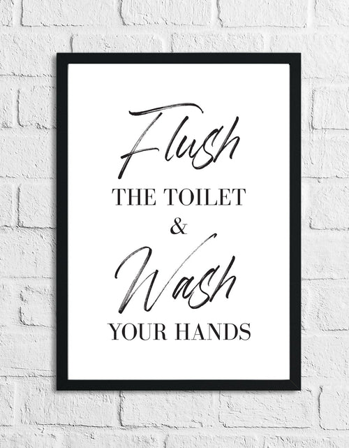 Load image into Gallery viewer, Flush The Toilet &amp; Wash Your Hands Bathroom Wall Decor Print by WinsterCreations™ Official Store
