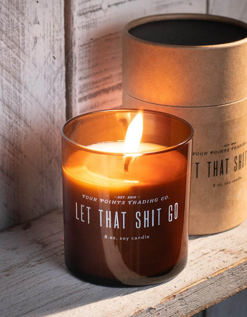 Load image into Gallery viewer, Let That Shit Go 8oz Soy Candle by Four Points Trading Co.
