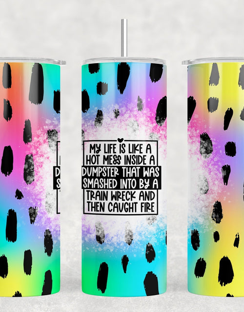Load image into Gallery viewer, Funny Tie Dye hot Mess|Skinny Tumbler|Optional Bluetooth Speaker| Speaker Color Varies by Rowdy Ridge Co
