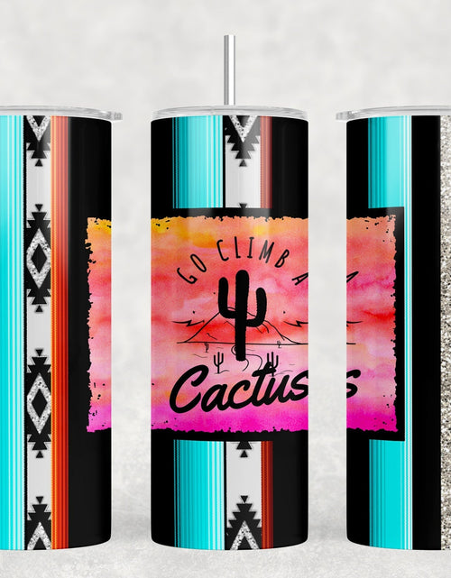 Load image into Gallery viewer, Go Climb A Cactus - 20 oz Steel Skinny Tumbler - Optional Blue Tooth Speaker - Speaker Color will Vary by Rowdy Ridge Co
