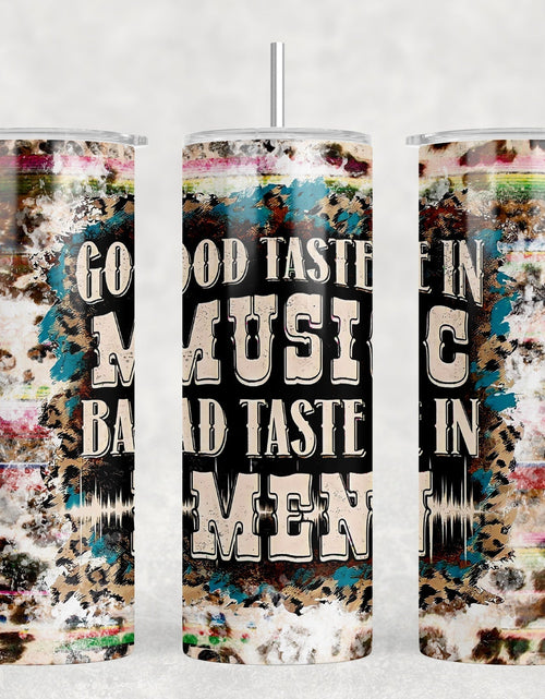 Load image into Gallery viewer, Good Taste In Music Bad Taste In Men|Skinny Tumbler|Optional Bluetooth Speaker| Speaker Color Varies by Rowdy Ridge Co
