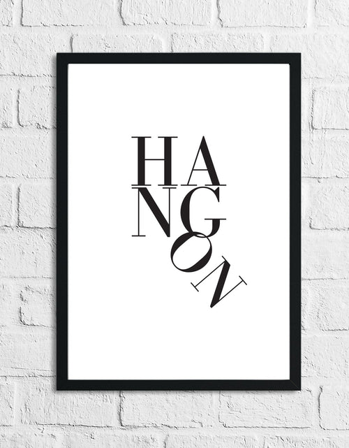 Load image into Gallery viewer, Hang On Humorous Funny Bathroom Wall Decor Print by WinsterCreations™ Official Store
