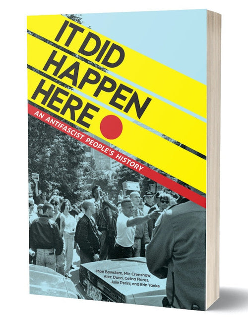 Load image into Gallery viewer, It Did Happen Here: An Antifascist People’s History by Working Class History | Shop
