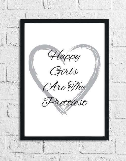Load image into Gallery viewer, Happy Girls Are The Prettiest Heart Grey Inspirational Wall Decor Quote Print by WinsterCreations™ Official Store
