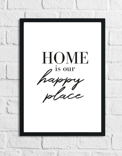 Load image into Gallery viewer, Home Is Our Happy Place Simple Home Wall Decor Print by WinsterCreations™ Official Store
