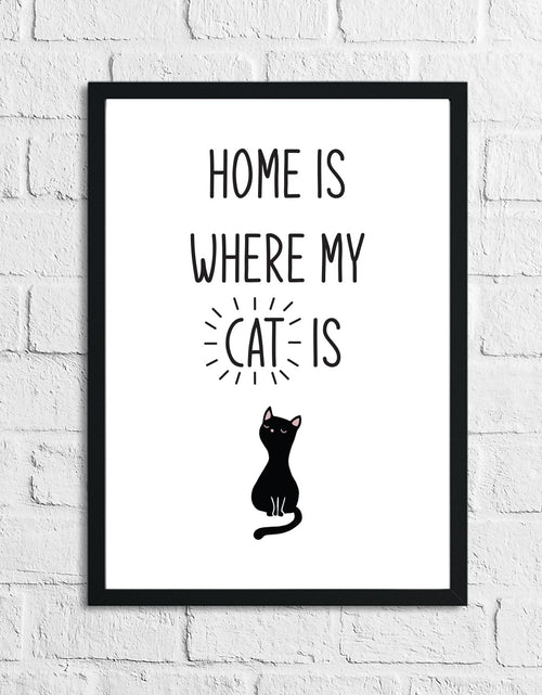 Load image into Gallery viewer, Home Is Where My Cat Is Animal Wall Decor Simple Print by WinsterCreations™ Official Store
