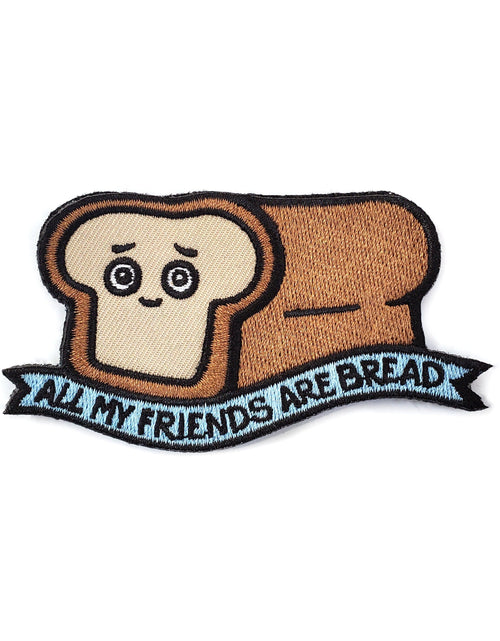 Load image into Gallery viewer, All My Friends Are Bread Patch by Kolorspun
