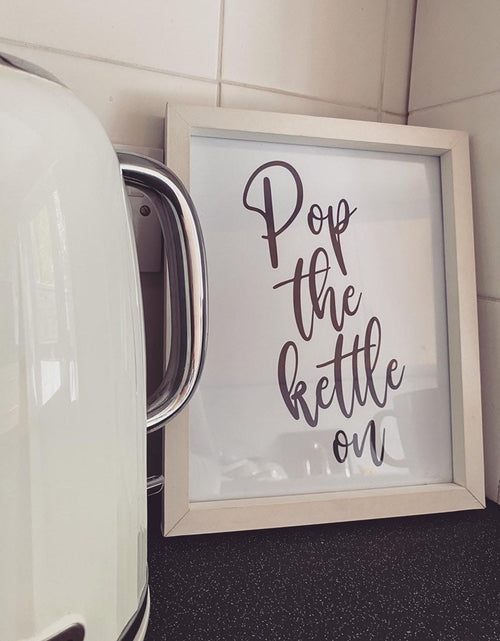 Load image into Gallery viewer, Pop the Kettle On Grey Kitchen Simple Wall Decor Print by WinsterCreations™ Official Store
