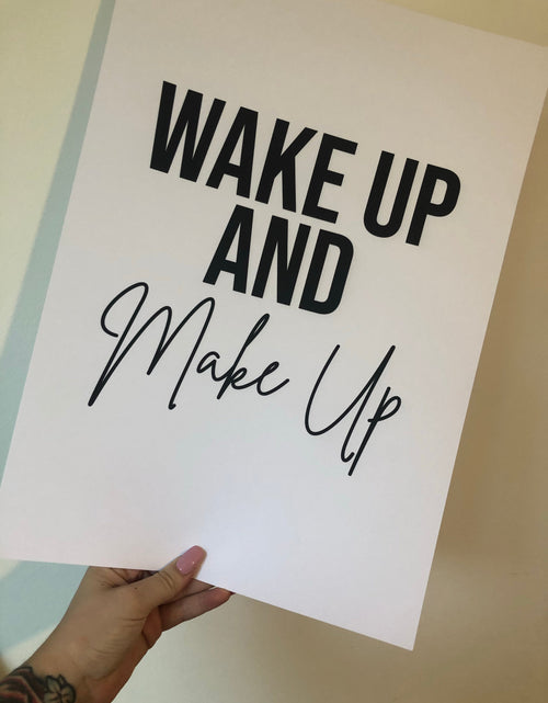 Load image into Gallery viewer, Wake Up &amp; Make Up Dressing Room Simple Wall Decor Print by WinsterCreations™ Official Store
