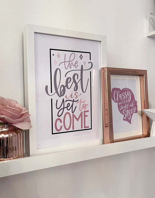 Load image into Gallery viewer, The Best Is Yet To Come Motivational Inspiration Wall Decor Quote Print by WinsterCreations™ Official Store
