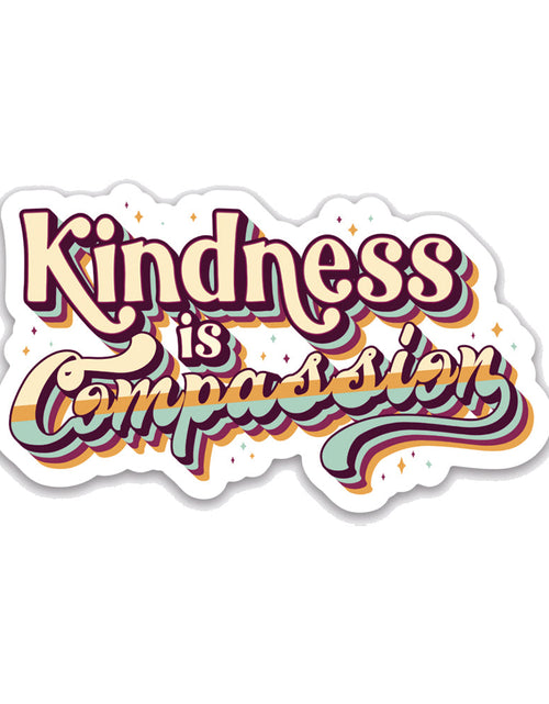 Load image into Gallery viewer, Kindness is Compassion Sticker by Kind Cotton
