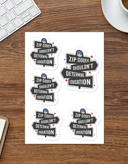 Load image into Gallery viewer, Zip Codes Shouldn't Determine Educaiton Sticker sheet by Proud Libertarian
