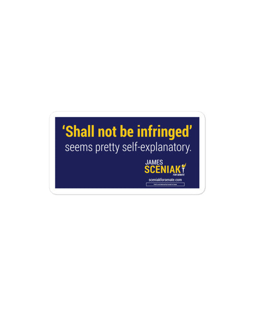 Load image into Gallery viewer, Shall Not Be Infringed Bubble-free stickers by Proud Libertarian
