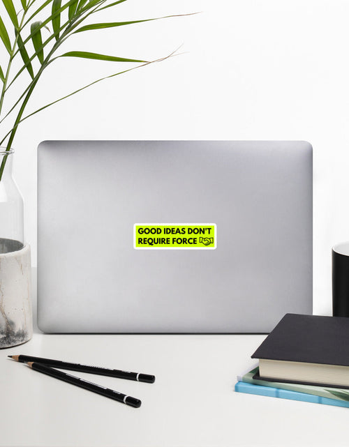 Load image into Gallery viewer, Good Ideas Don't Require Force Bubble-free stickers by Proud Libertarian
