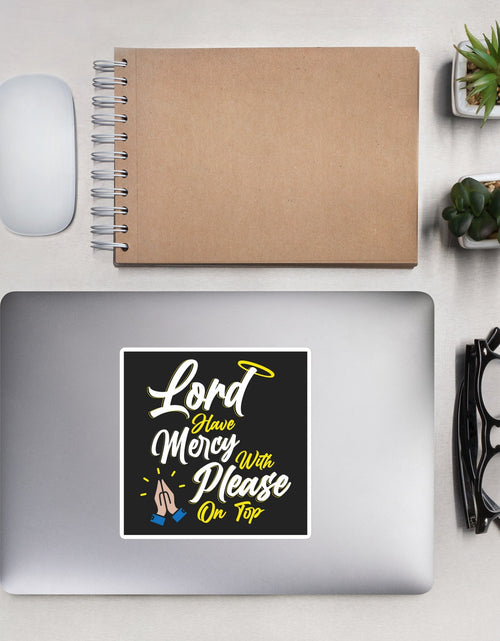 Load image into Gallery viewer, Lord have Mercy with Please on Top Sticker by Proud Libertarian
